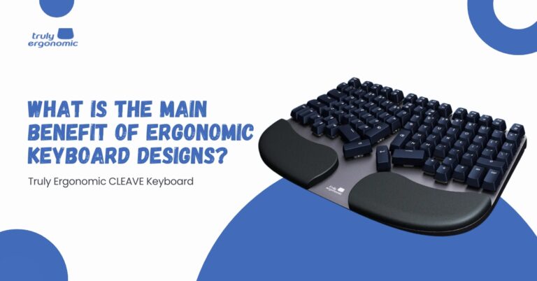 Benefits of Ergonomic Keyboard