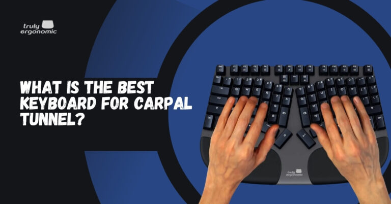 Best Keyboard For Carpal Tunnel